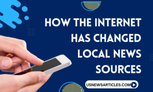 How local news sources have changed in the digital age. 1