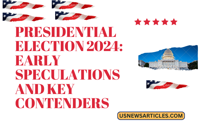 Presidential Election 2024 Early Speculations And Key Contenders US   Juvenile Criminal Defense Specialized Strategies For Younger Clients 4 