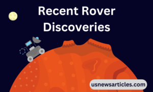 Latest Mars Rover Discoveries 1