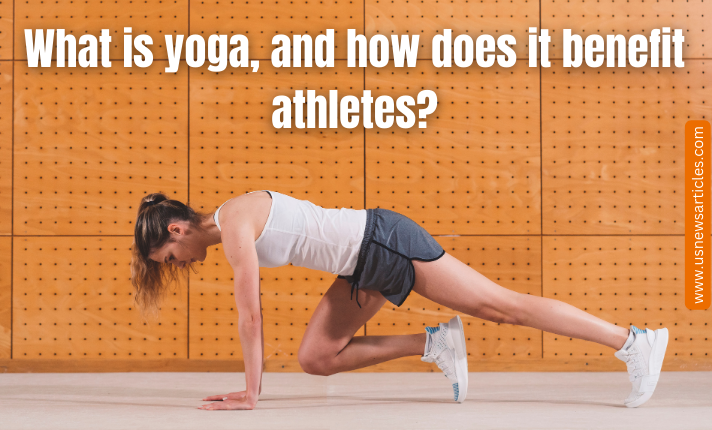 Picture of Yoga: Your Secret Weapon For Staying Injury-Free - US News Articles