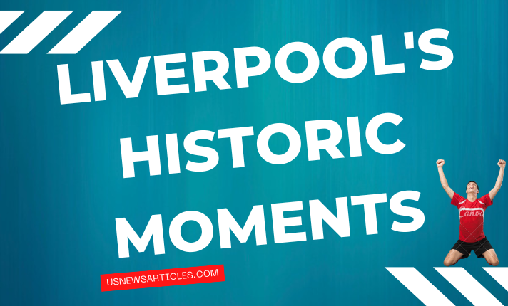 Histric moment of liverpool