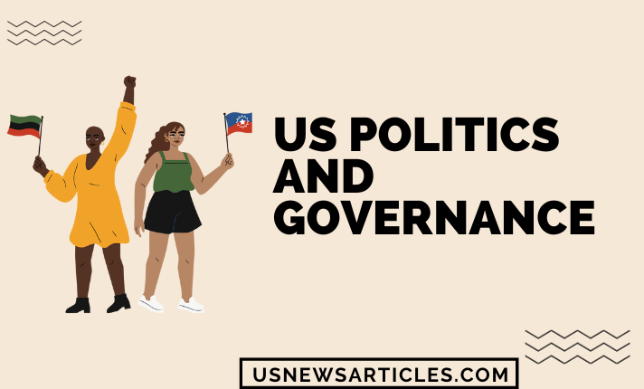 US Politics and Governance