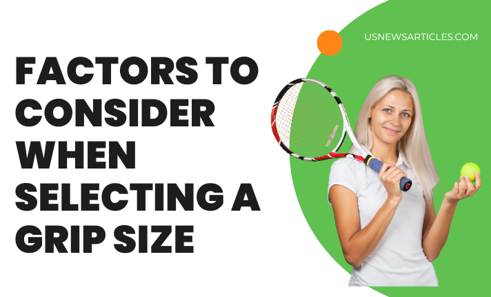 Size Up Your Game: The Essential Guide To Picking The Right Tennis ...